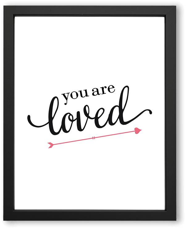 You Are Loved