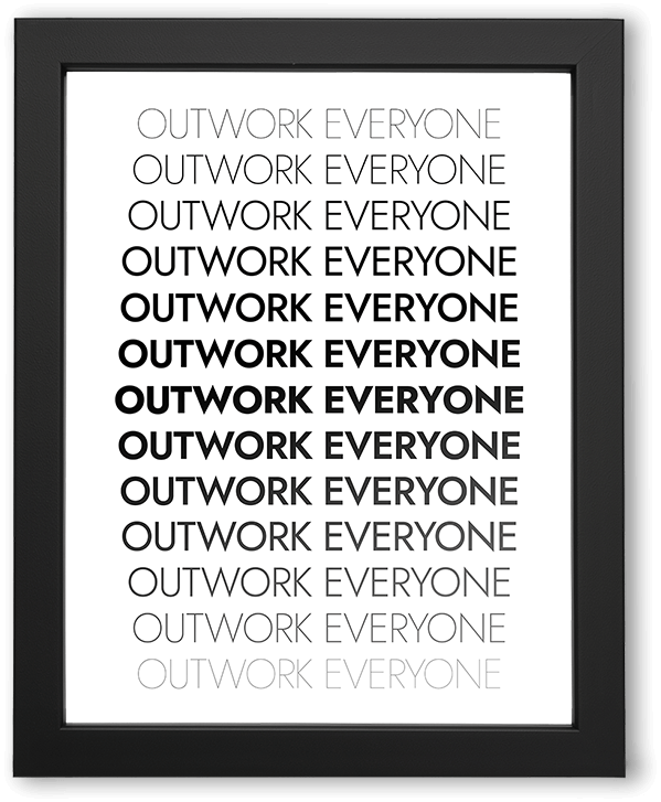 outwork everyone motivational wall art